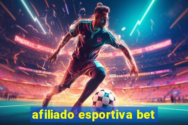 afiliado esportiva bet